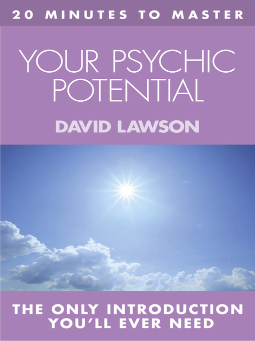 Title details for 20 MINUTES TO MASTER ... YOUR PSYCHIC POTENTIAL by David Lawson - Available